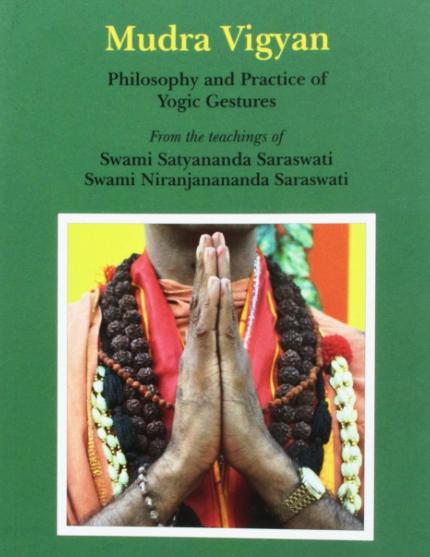 Mudra Vigyan-Philosophy and Practice of Yogic Gestures-Swami Satyananda Saraswati-Swami Niranjanananda Saraswati-Stumbit Mudras